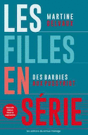 Filles en série (Les) [nouvelle édition]